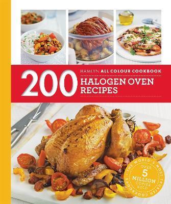 Hamlyn All Colour Cookery: 200 Halogen Oven Recipes : Hamlyn All Colour Cookbook                                                                      <br><span class="capt-avtor"> By:Madden, Maryanne                                  </span><br><span class="capt-pari"> Eur:4,54 Мкд:279</span>